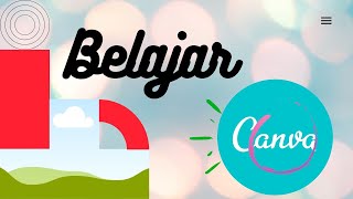 Video Pembelajaran TIK Kelas 6 Belajar Canva screenshot 3