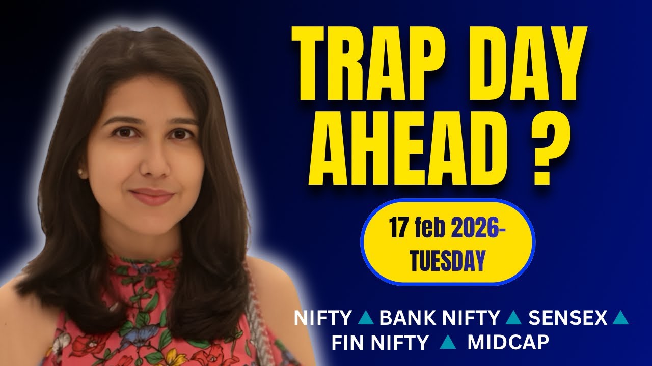 Nifty Tomorrow & Bank Nifty Prediction for 17 Feb 2026 | Sensex tomorrow | Payal Arora