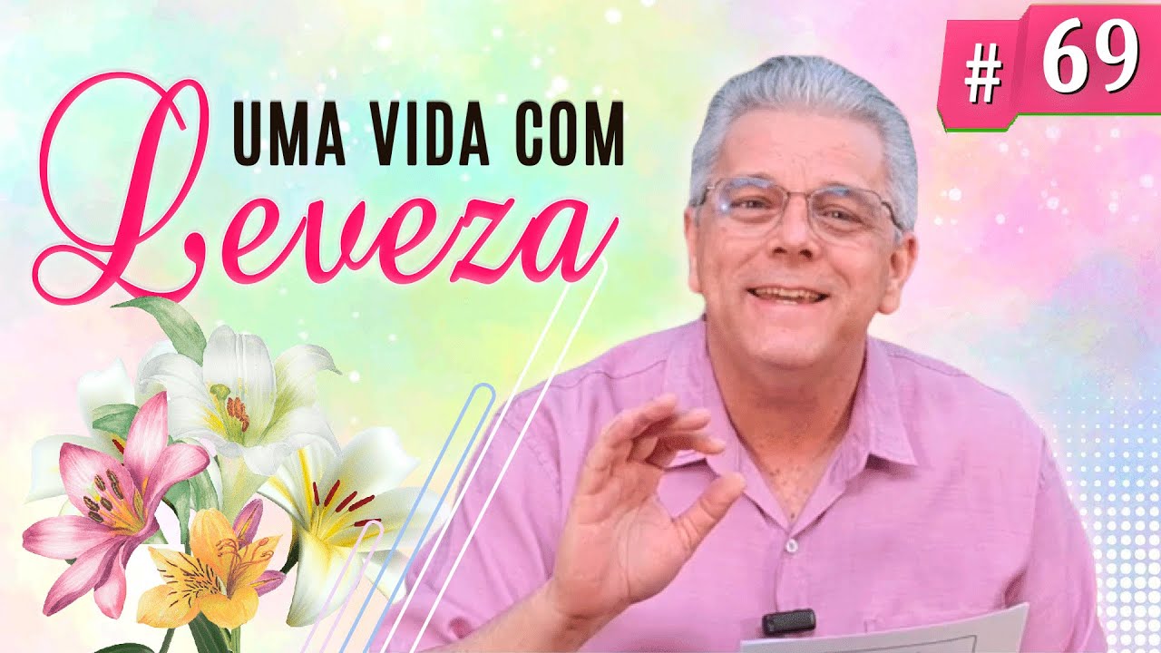 7 maneiras para se viver com leveza