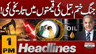 Oil Prices Drop Sharply in Historic Fall | Iran Vs America War Update | 1 PM Headlines|Pakistan News
