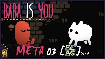 Meta 03 - Booby Trap [Flag+Belt(again)] | Baba Is You