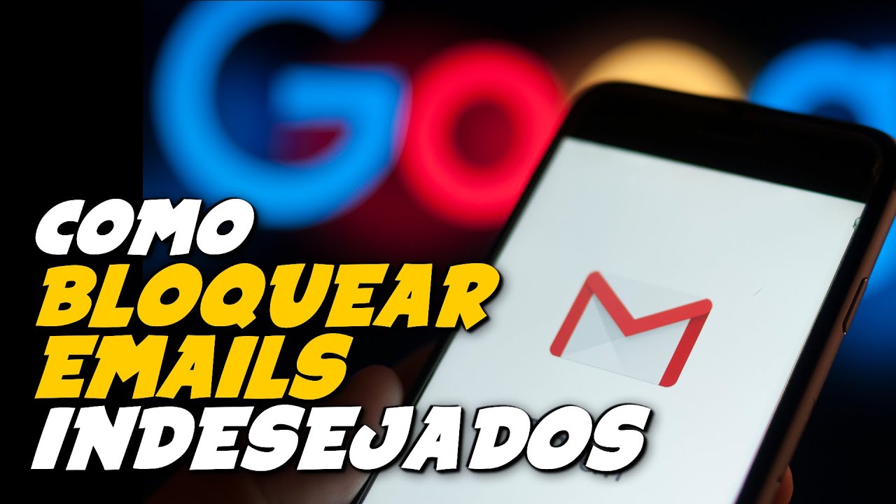 Como BLOQUEAR EMAIL INDESEJADO Ou SPAM No GMAIL Do CELULAR Ou PC YouTube