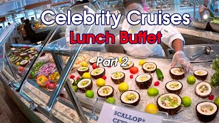Celebrity Cruises Lunch Buffet Food Tour Part 2 (Celebrity Apex)