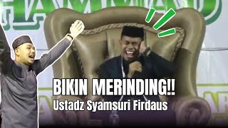 USTADZ SYAMSURI BIKIN JAMAAH MERINDING DENGAN LANTUNAN YANG DIBACAKAN
