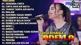 KERANDA CINTA - CINTA DAN AIR MATA _ TASYA ROSMALA ADELLA FULL ALBUM ADELLA DANGDUT TERBARU 2026