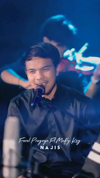 farel prayoga ft mufli key (NAJIS)