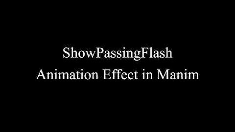 Manim Example | ShowPassingFlash Animation Effect