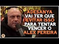 JOE ROGAN &amp; PAUL FELDER SOBRE A REVANCHE DE ISRAEL ADESANYA E ALEX POATAN NO UFC