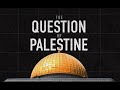 Brief animated history of the question of palestine
