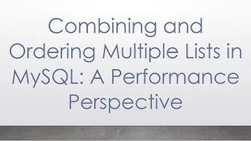 Combining and Ordering Multiple Lists in MySQL: A Performance Perspective