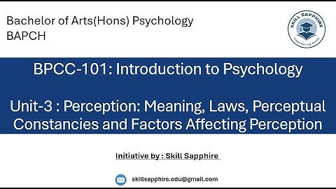 BPCC-101 Unit 3: Perception – Meaning, Laws & Factors Affecting Perception | IGNOU BAPCH