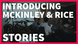 Introducing McKinley & Rice Stories