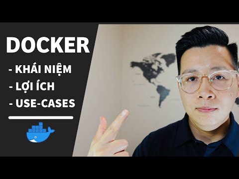 Docker là gì? Các khái niệm và lợi ích khi sử dụng Docker, Use-cases (The Easy Way)