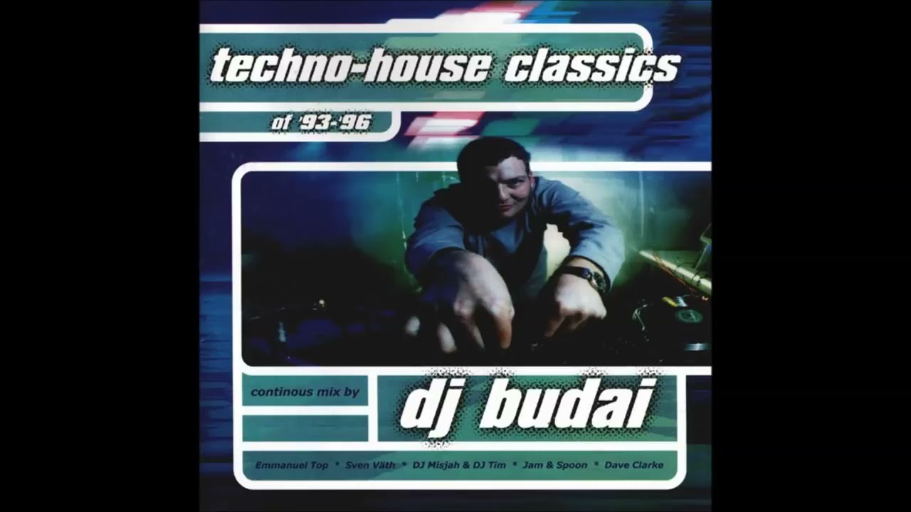 Budai - Techno House Classics of 93 - 96