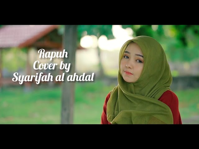 Opick - Rapuh (Cover) Syarifah Al Ahdal class=