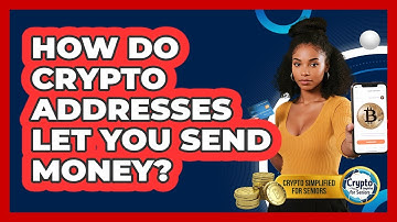 How Do Crypto Addresses Let You Send Money? - Crypto Simplified for Seniors