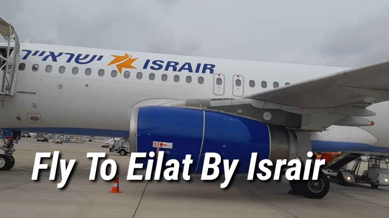 Fly To Eilat By Israir YouTube