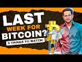  last week  bitcoin price prediction  btc weekly updates