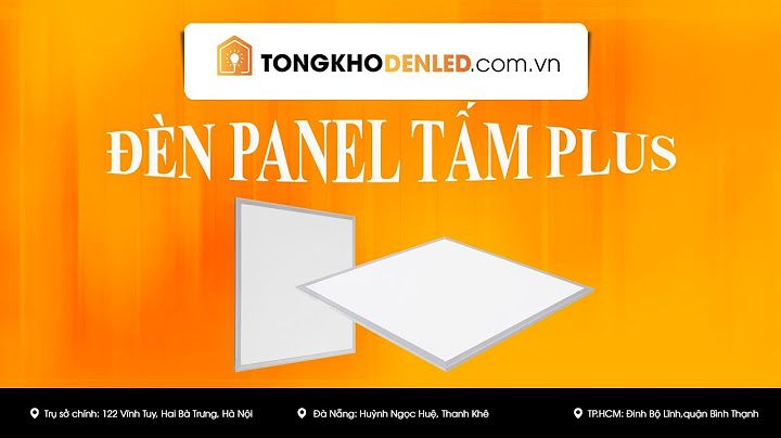 Đánh giá của người tiêu dùng về đèn panel tấm