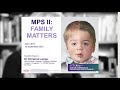 MPS II: Family Matters, presented by Dr Christina Lampe