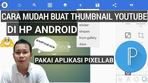 CARA BUAT THUMBNAIL YOUTUBE PAKE HP ANDROID di APLIKASI PIXELLAB