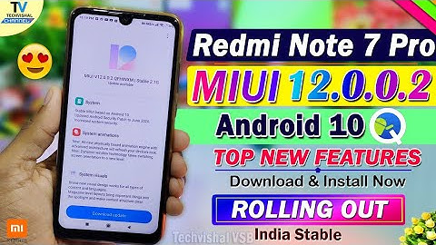 Redmi Note 7 Pro New MIUI 12.0.0.2 Android 10 Update India Rolling Out | MIUI 12 Redmi Note 7 Pro