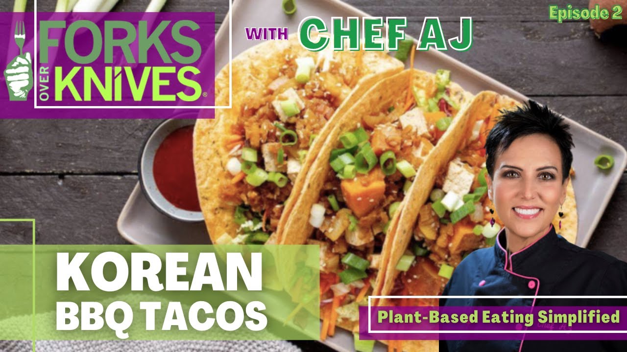 Korean BBQ Tacos Forks Over Knives Meal Planner Recipes Episode 2