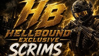 HELLBOUND EXCLUSIVE   PRACTICE SCRIMS  JOIN UP AND SHOW SOME LOVE