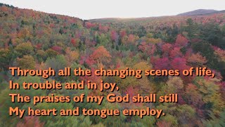 Through All the Changing Scenes of Life (Tune: Wiltshire - 4vv) [with lyrics for congregation]