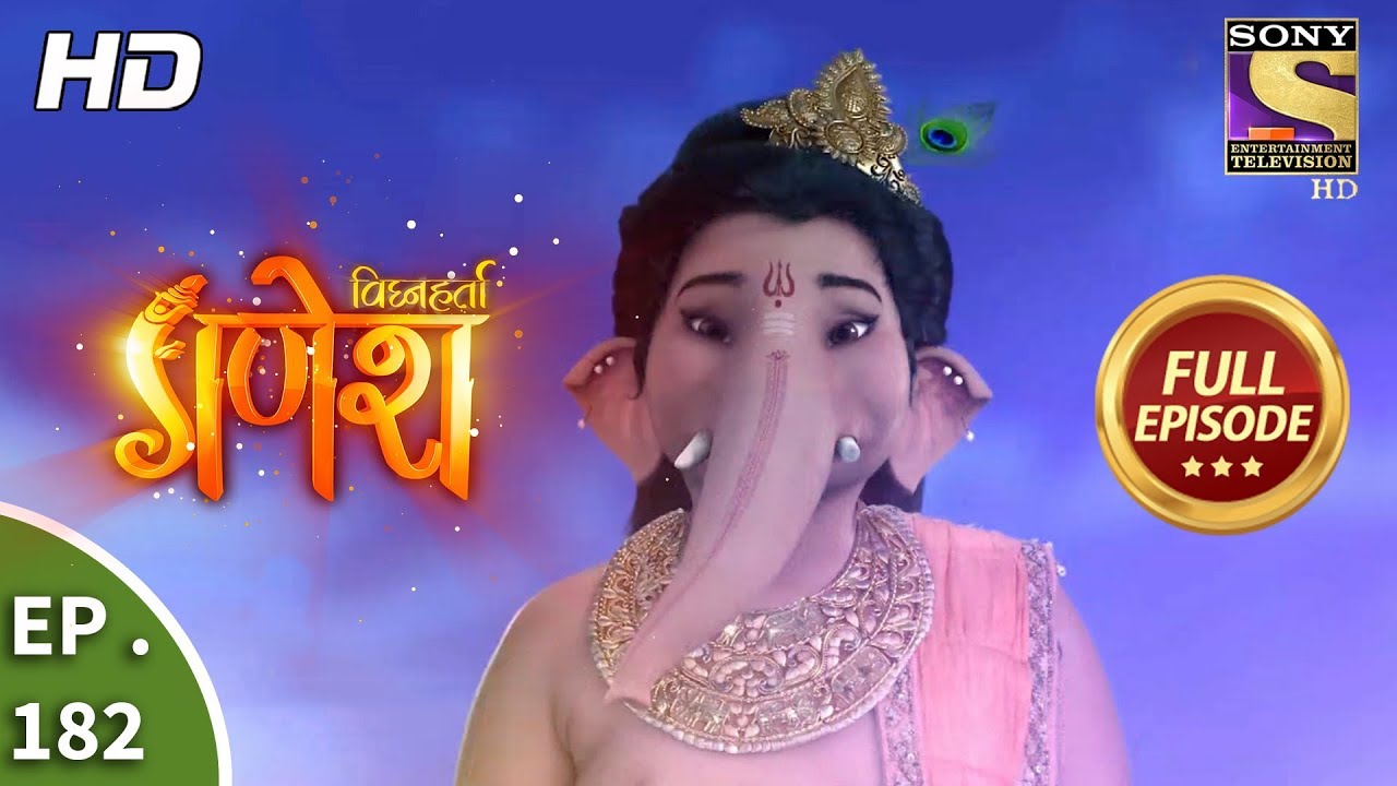 Vighnaharta Ganesh - Ep 182 - Full Episode - 4th May, 2018