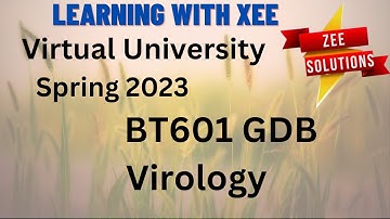 BT601 GDB Spring 2023 Virtual University of Pakistan