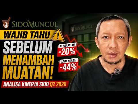 Wajib Tahu Sebelum Menambah Muatan! Analisa Kinerja SIDO Q2 2026