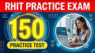 Pass the 2026 RHIT Exam! Practice Test 1: 150 Real Questions & Complete Answers Explained