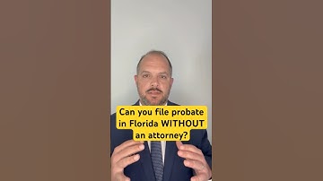 Can you file probate without an attorney in Florida? #probate  #inheritance  #probateattorney