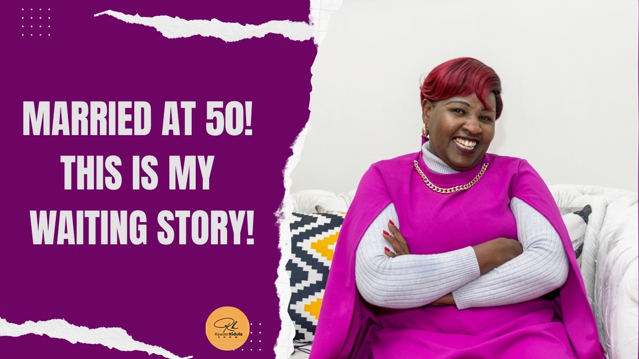 I Got Married at 50 | Single Mother of 2 Shares her story| Rose Gatobu
