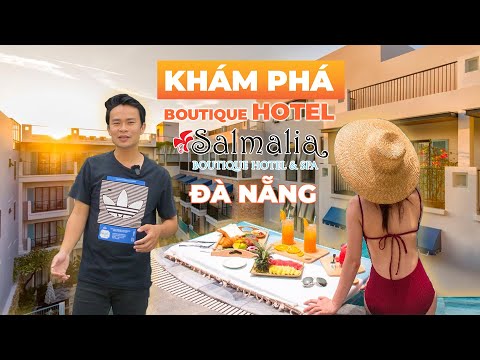 [Vlog#14] Khám phá mô hình khách sạn Boutique I Salmalia Boutique Hotel & Spa Đà Nẵng