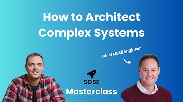 How to Architect Complex Systems - SOSE Masterclass
