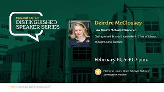 Deirdre McCloskey | Menard Distinguished Speaker Series | February 10, 2026
