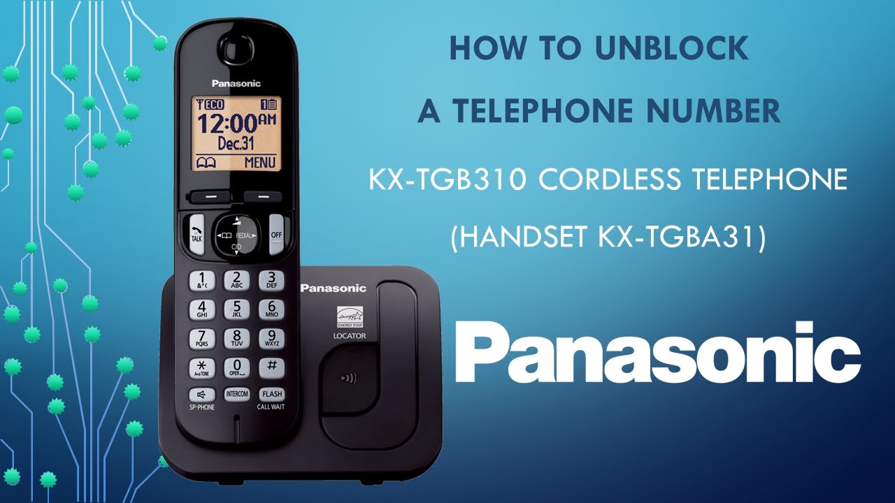 Panasonic KXTGB310 Telephone How to "Unblock" a Telephone Number