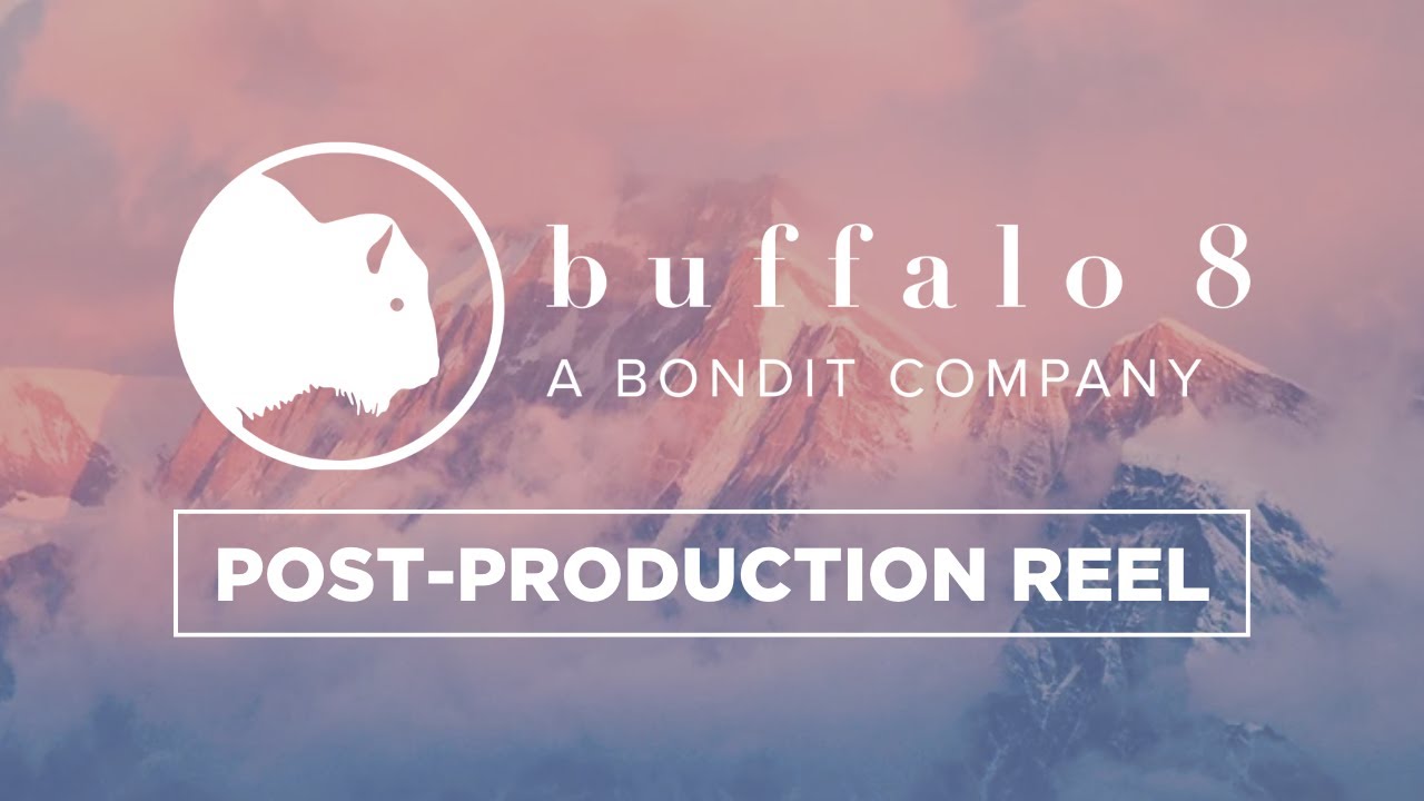 Buffalo 8 PostProduction 2021 Reel YouTube