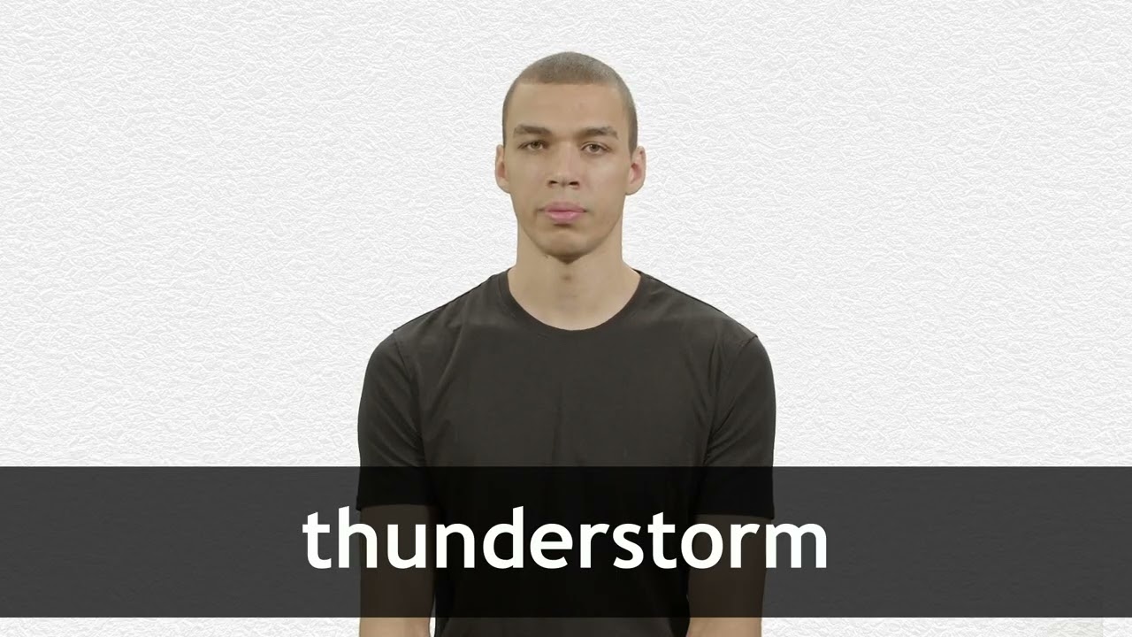 How to pronounce THUNDERSTORM in American English