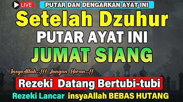 Dahsyatnya Dzikir Siang Hari Jumat Berkah‼️ Dzikir Pembuka Rezeki, Penyembuh Sakit & Pelunas Hutang