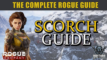 COMPLETE SCORCH GUIDE | Rogue Company In-Depth Character Guides
