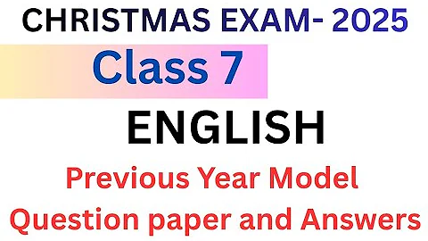 Class 7 Christmas exam model question paper and answers 2025| second term exam 2025 #class7exam