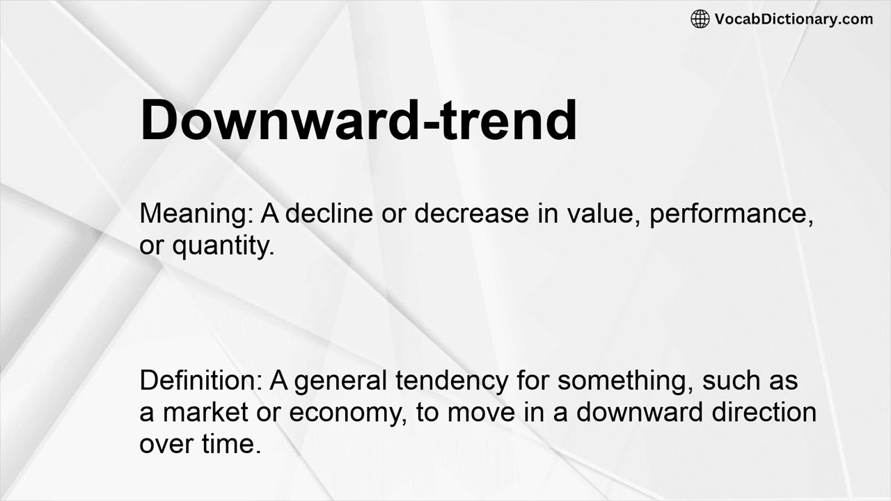 Downward-trend Meaning