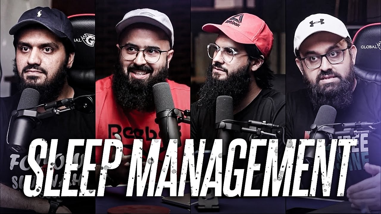"Sleep Management"  | Tuaha ibn Jalil Feat. , Ali E., Mugheerah Luqman & Wajihuddin