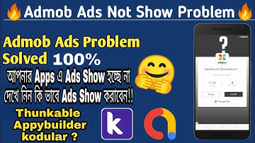 Thunkable | Kodular | Appybuilder | Admob Ads Not Showing problem solved 100%
