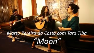 Marta Pereira da Costa com Tara Tiba - Moon (Vídeo Oficial)