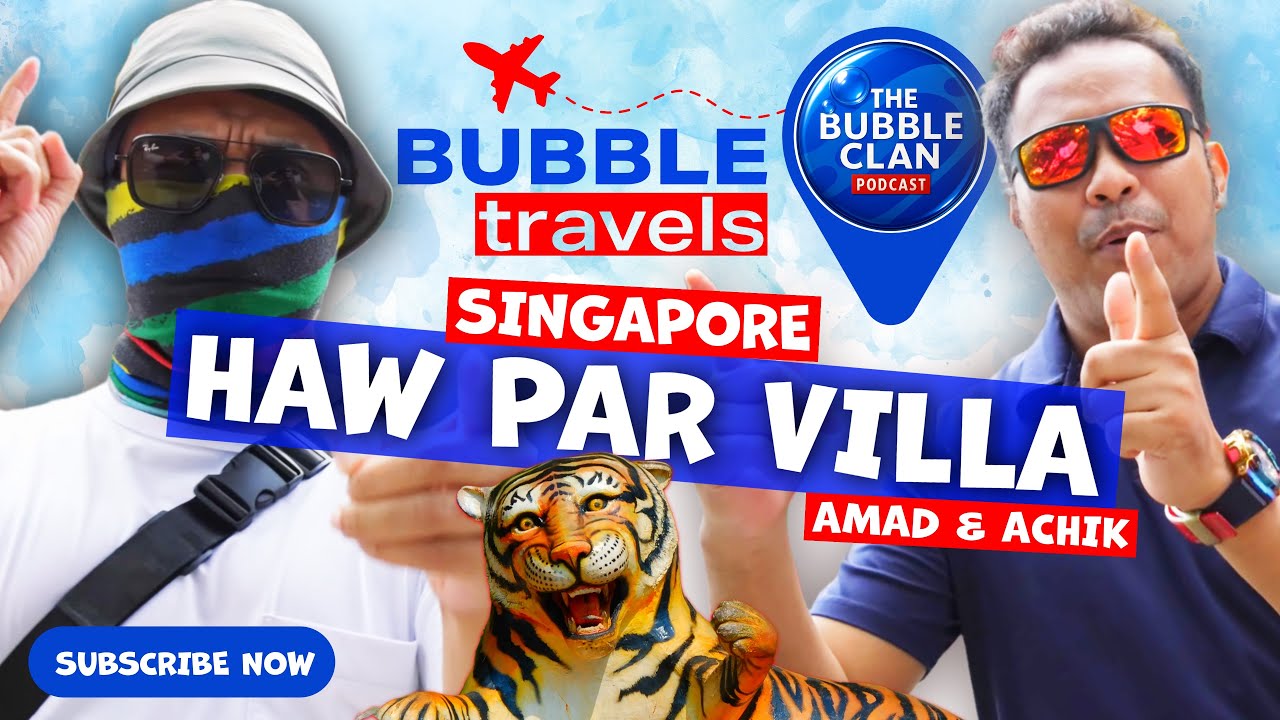 ПУТЕШЕСТВИЯ ПУЗЫРЕЙ, ЭПИЗОД 1 - Вилла Хау Пар, Сингапур