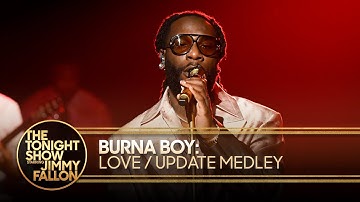 Burna Boy: Love/Update Medley | The Tonight Show Starring Jimmy Fallon